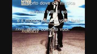 Eros Ramazzotti - Dove C&#39;e Musica + Lyrics