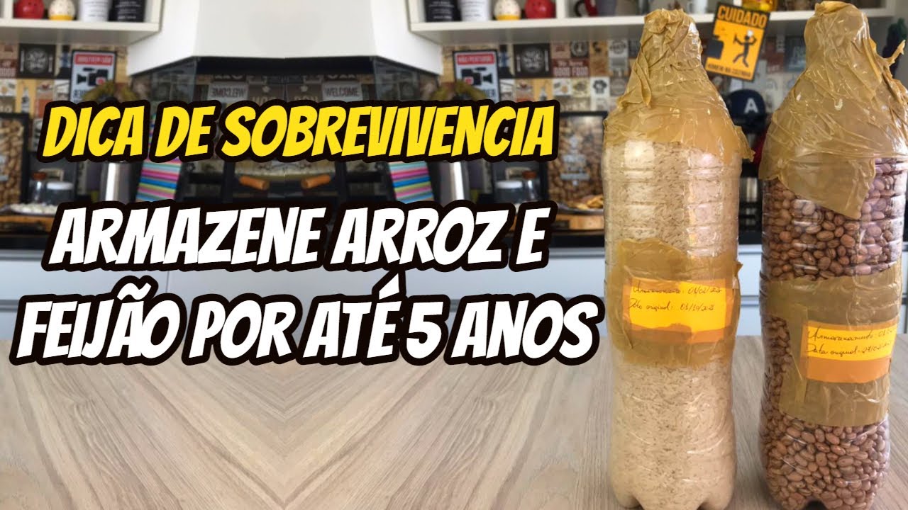 ARMAZENE FEIJÃO E ARROZ POR ATÉ 5 ANOS ( DICA DE SOBREVIVENCIA )