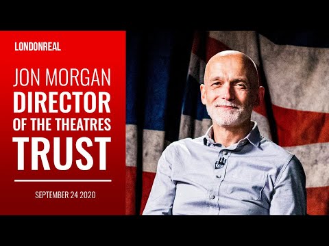 Jon Morgan - Director Of The Theatres Trust: Why The Gov Should Support Theatres In These Hard Times