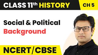 Chapter 5 Class 11 History | Nomadic Empires : Social and Political Background | History Class 11