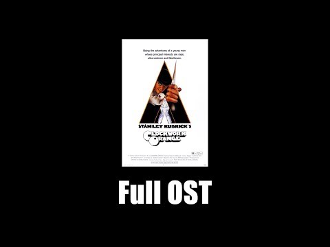 A Clockwork Orange (1971) - Full Official Soundtrack