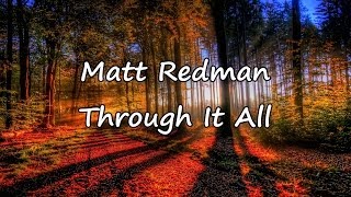 Matt Redman - Through It All [with lyrics]