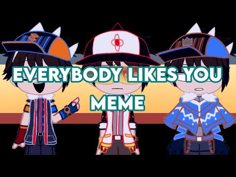 EveryBody Likes You Meme||Ft. Origin Fusion Trio||Gacha Club||[HEAVILY INSPIRED]