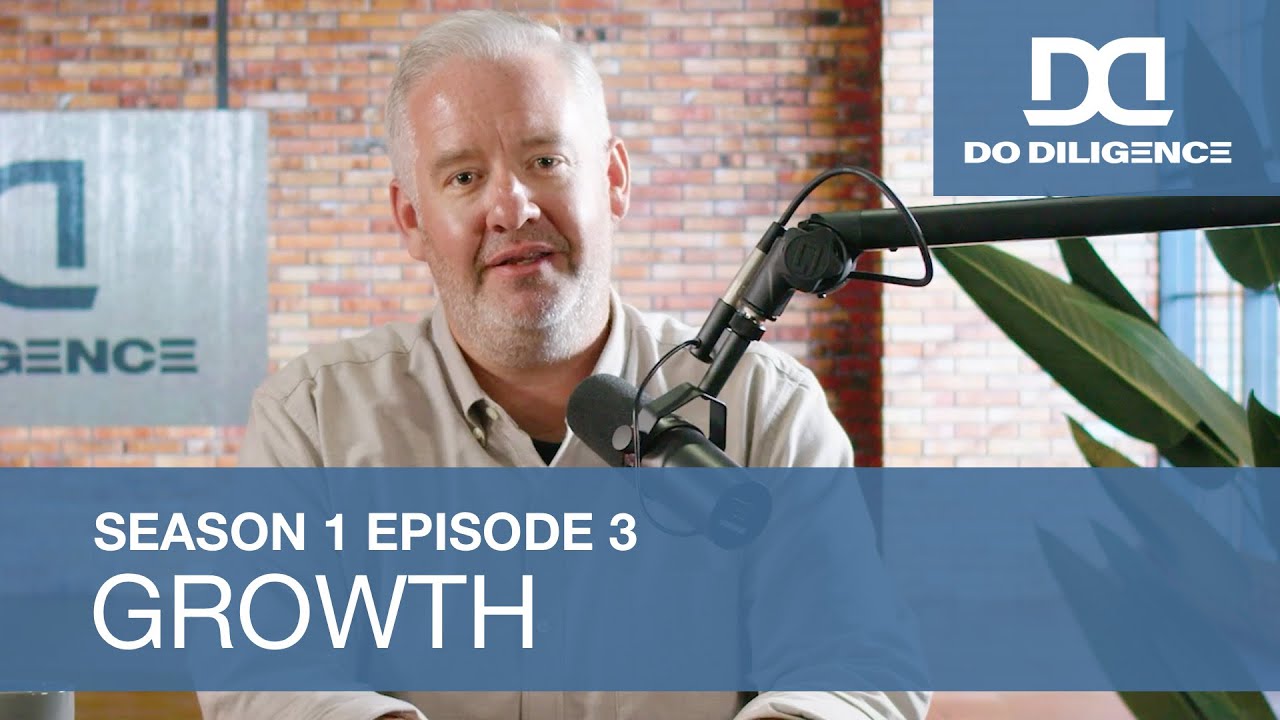 S01E03: Diligence Is...Growth