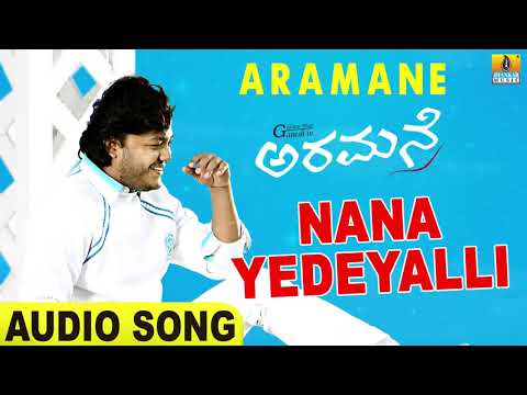 Nana Yedeyalli | Aramane | Ganesh | Madhu Balakrishnann | Gurukiran | Yogaraj Bhat | Jhankar Music