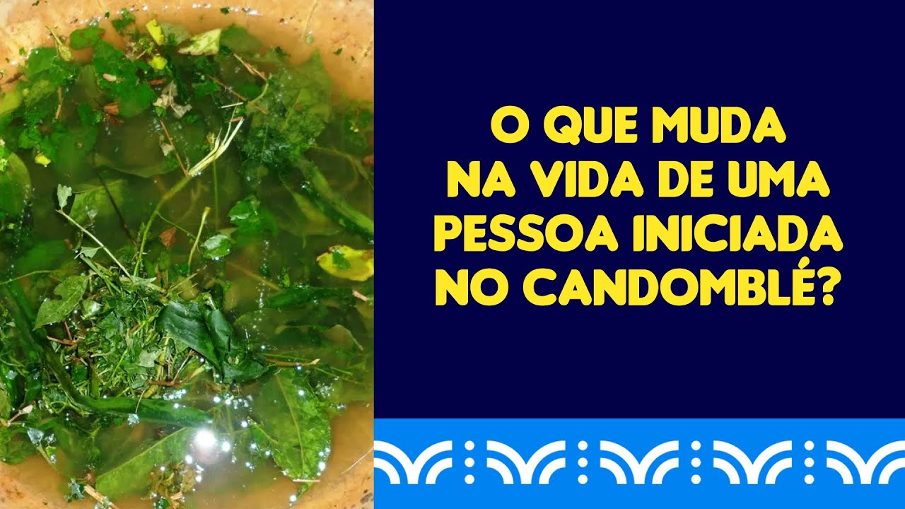 O que muda na vida de uma pessoa iniciada no Candomblé?