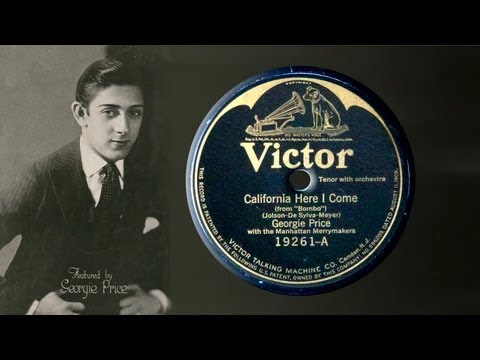 Georgie Price - California Here I Come (1924)