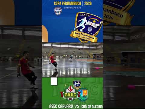 Copa Pernambuco de Futsal 2026: ASEC Caruaru x Seleção de Chã de Alegria