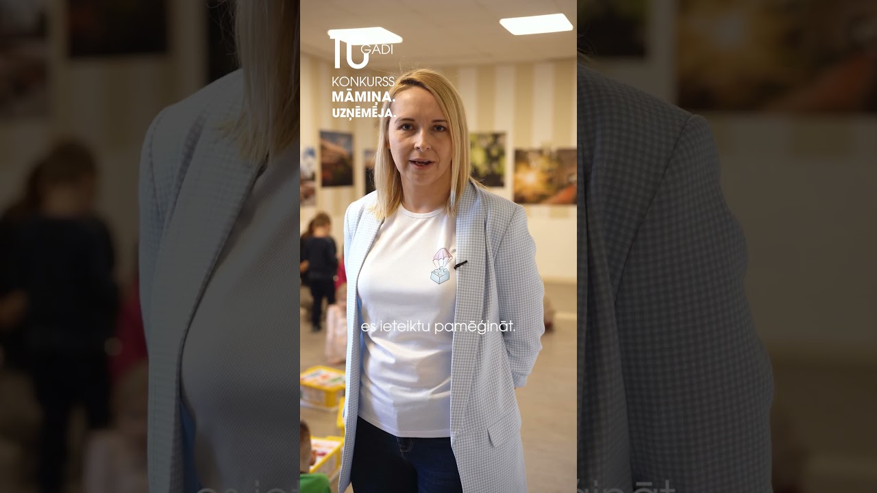 Uzņēmuma “Bērnu centrs “”Kā mājās” veidotāja aicina piedalīties grantu konkursā “Māmiņa. Uzņēmēja.”