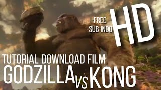 TUTORIAL DONLOT FILM GODZILLA VS KONG 2021 FREE SUB INDO FULL MOVIE HD ......
