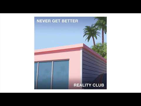Reality Club - Shouldn't End This Way