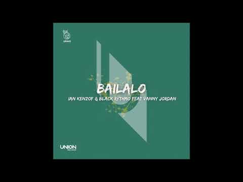 Ian Kenzof & Black Rythmo ft. Vanny Jordan - Bailalo
