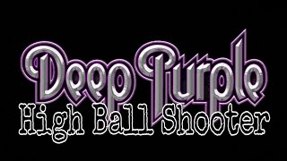 DEEP PURPLE - High Ball Shooter (Lyric Video)