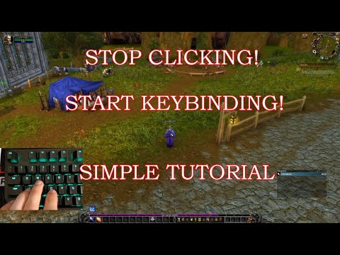 Preparing for WoW Shadowlands: Stop Clicking and Start Keybinding ( Simple to the point Guide )
