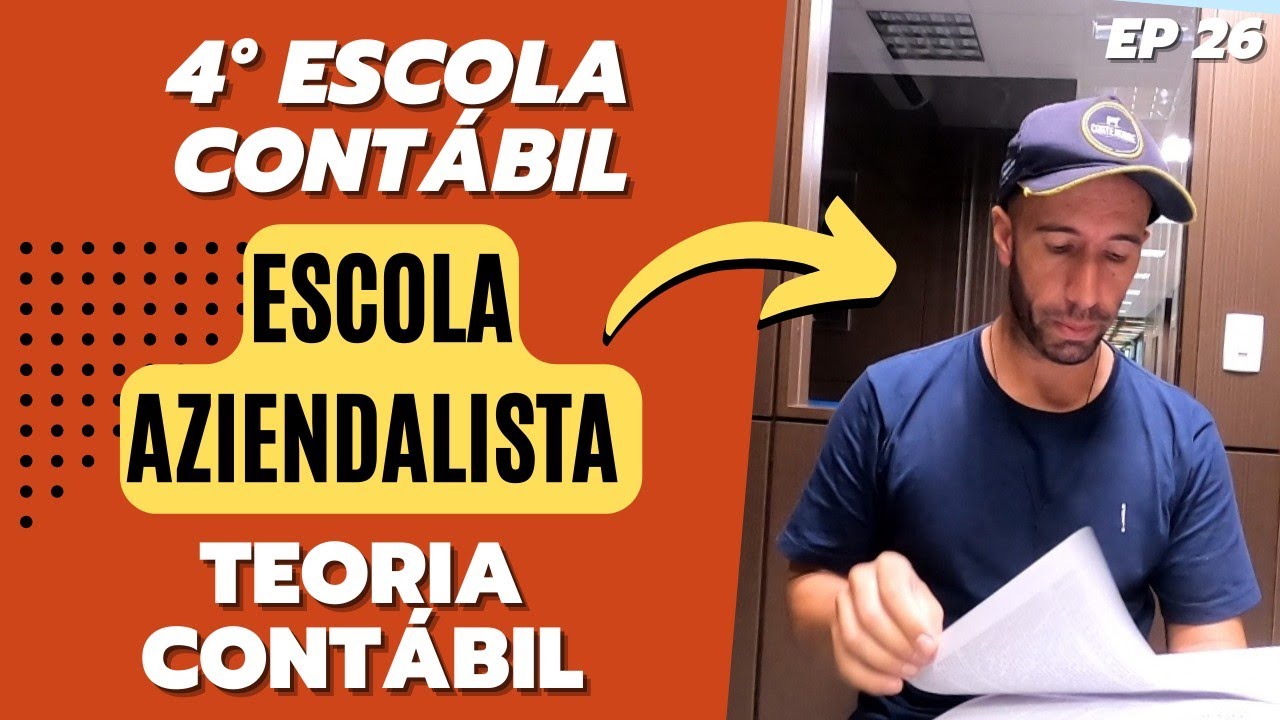 Escola AZIENDALISTA de Contabilidade | Teoria Contábil