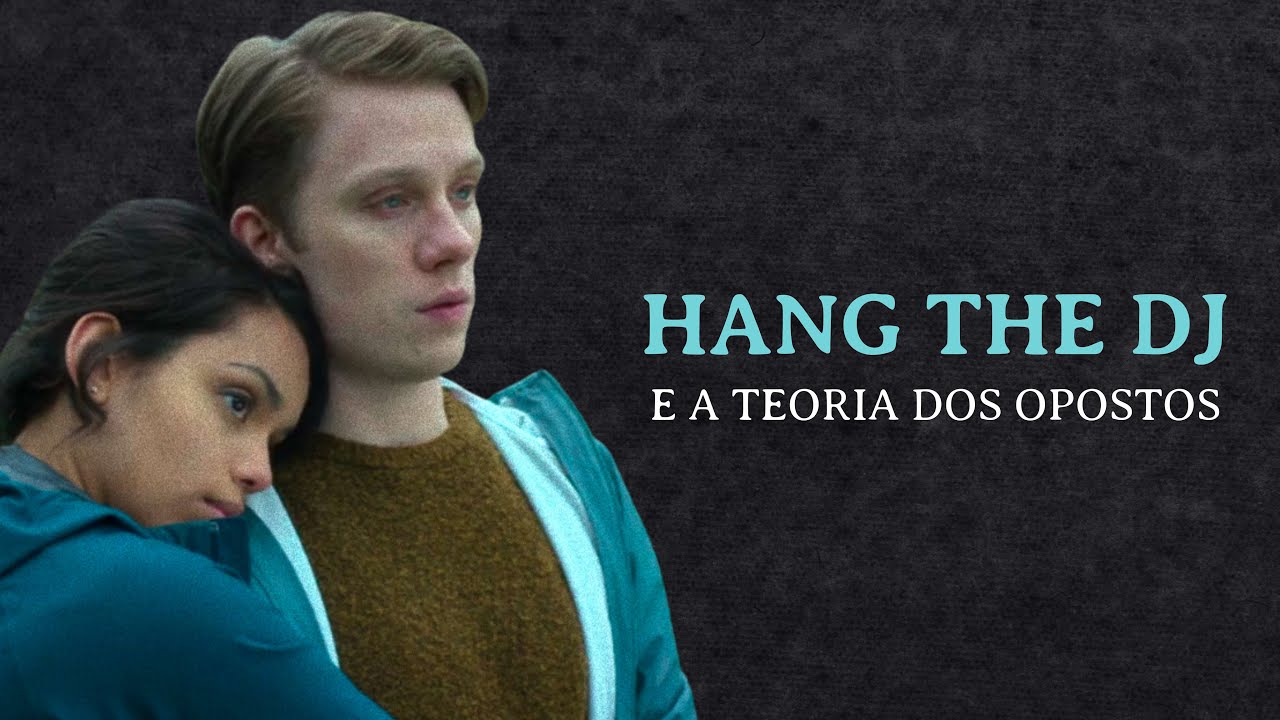 Por que o final de "Hang the Dj" não é tão otimista quanto parece | ANÁLISE PSICOLÓGICA Black Mirror