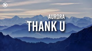 AURORA - Thank U (Lyrics)