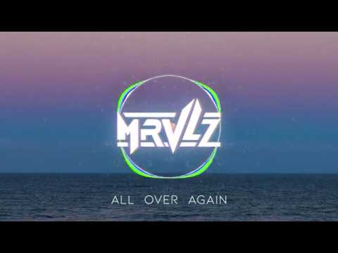 MRVLZ - All Over Again