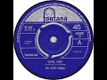 UK New Entry 1965 (45) The Pretty Things - Honey, I Need