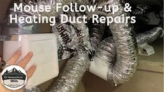 Mouse Infestation Follow-Up and Heating Duct Repair