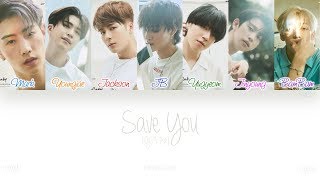 [HAN|ROM|ENG] GOT7 (갓세븐) - Save You (지켜줄게) (Color Coded Lyrics)