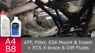 Transmission Servicing w/ATF, VCDS, Adaptions PLUS Mount, Insert & Billet X-Brace | Audi A4 B8