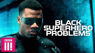 Black Superhero Problems | Famalam