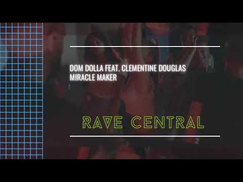Dom Dolla feat. Clementine Douglas - Miracle Maker