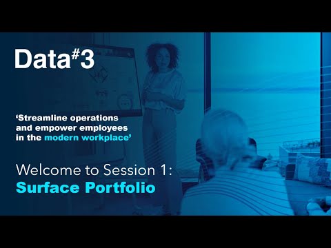 Data#3 Event Series, Session 1 | Surface Portfolio: See what’s new from Surface