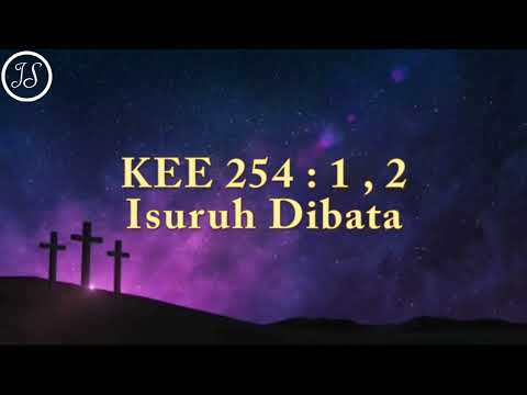 KEE 254 : 1,2 Isuruh Dibata