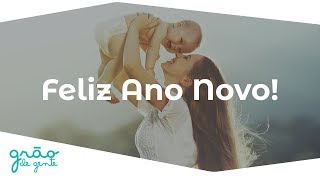 Feliz Ano Novo! | Grão de Gente
