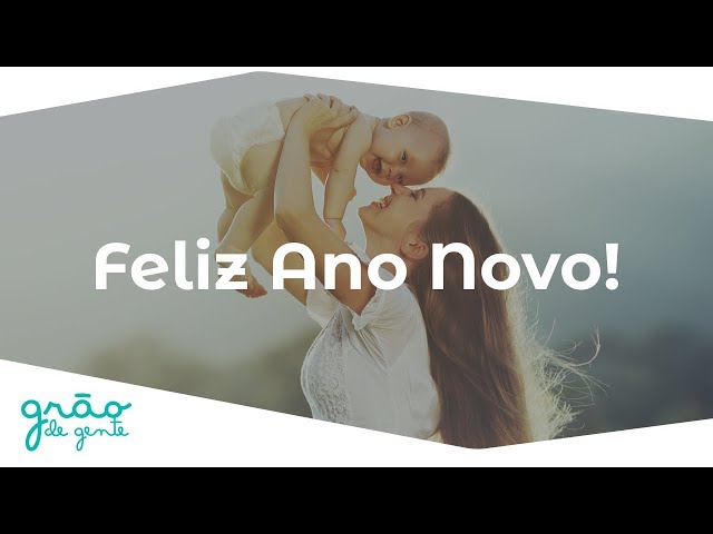 Feliz Ano Novo! | Grão de Gente