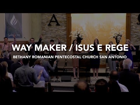 Way Maker / Isus E Rege (LIVE) Betania San Antonio