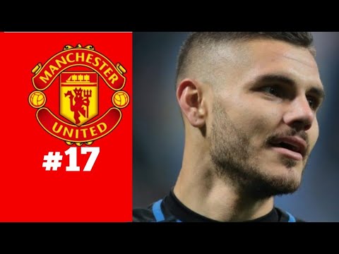 FIFA 19: Manchester United Career Mode - #16 | WHY ICARDI