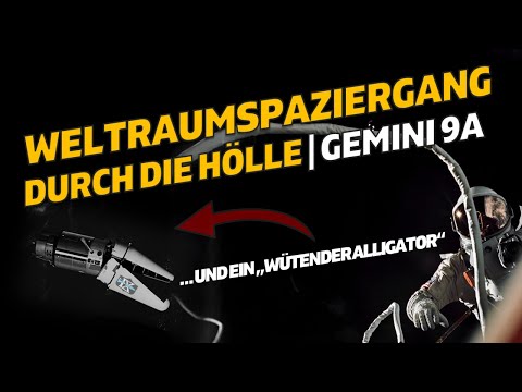Weltraumspaziergang durch die Hölle | 22 Fakten Gemini 9 (A)