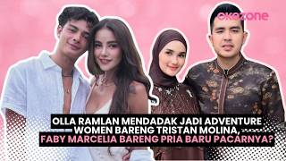 Download lagu Olla Ramlan Mendadak Jadi Adventure Women Bareng Tristan, Faby Marcelia Bareng Pria Baru, Pacarnya? mp3