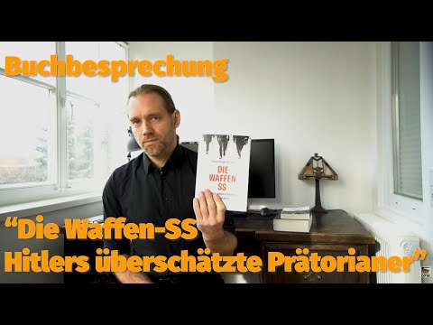 Buchbesprechung: "Die Waffen-SS: Hitlers überschätzte Prätorianer" [Papierkrieg Folge 2]