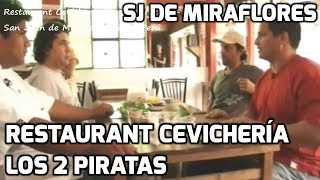 preview picture of video 'Restaurant Cevichería Los 2 Piratas - San Juan de Miraflores, Lima, Perú'