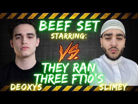 BEEF SETS ft. Deoxys vs Slimey | THEY RAN THREE FT10'S!!! (timestamp in cmts)