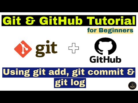 6 Git Github Tutorial For Beginners Using Git Add Git Commit And Git Log Commands