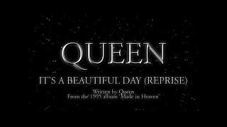 Queen  - It&#39;s A Beautiful Day (Reprise) (Official Lyric Video)