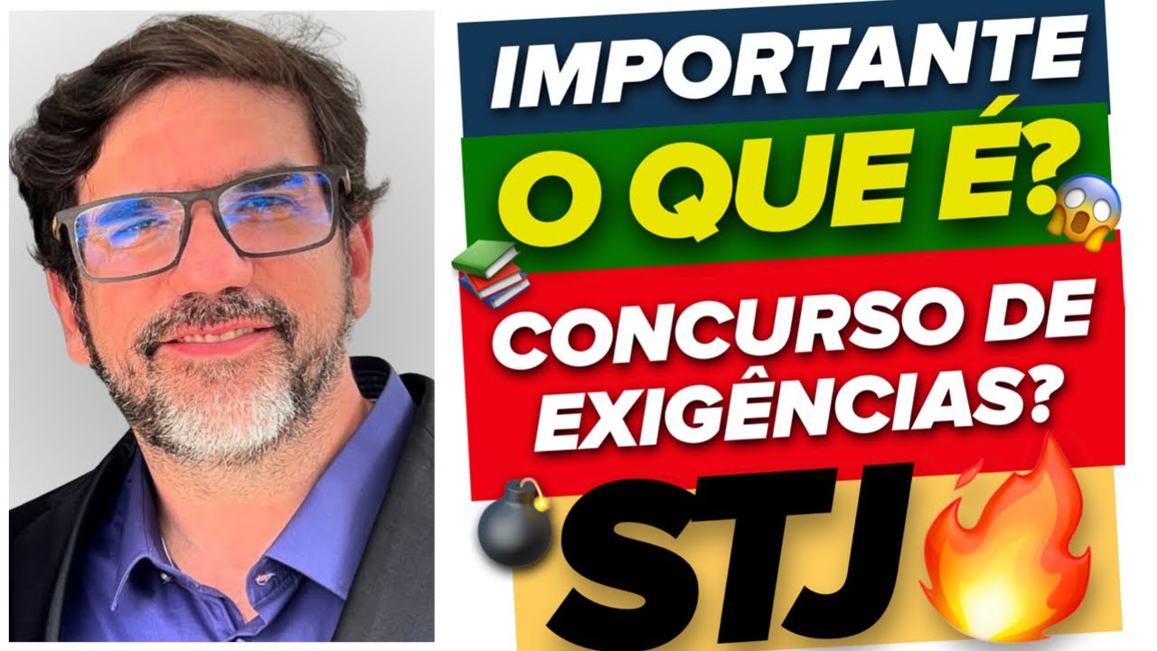 🔴😱 O QUE É CONCURSO DE EXIGÊNCIAS NA JURISPRUDÊNCIA DO STJ? 🔴