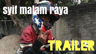 Download lagu syif malam raya trailer mp3