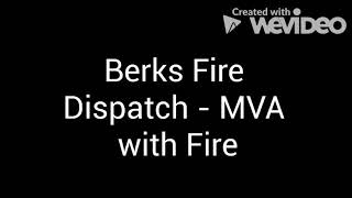 Berks Fire Dispatch - MVA with Fire
