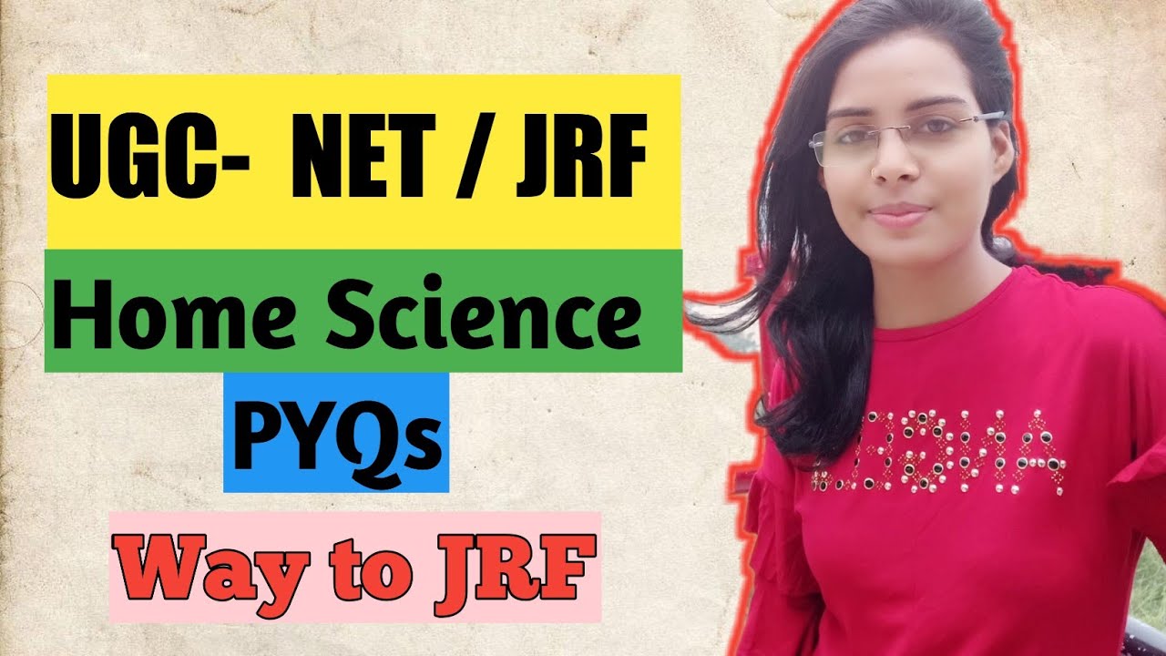 NTA- UGC NET JRF// Home Science// Previous Year Questions (PYQs)   Home Science