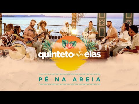 Pé na Areia - Quinteto Entre Elas