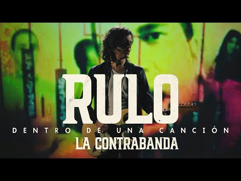 Dentro De Una Canción - Rulo y la Contrabanda