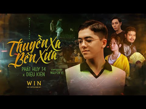 Thuyền xa bến xưa - Phát Huy T4