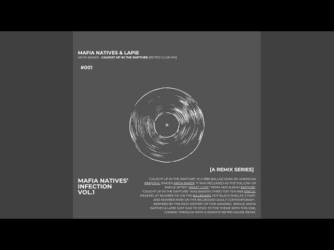 Caught Up In The Rapture (Mafia Natives & Lapie Retro Club Mix)