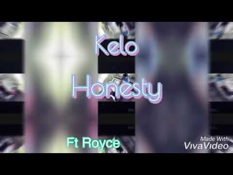 Kelo & Royce - “Honesty” [Official Audio]